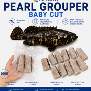 【BABY】BONELESS PEARL GROUPER BABY CUT 200G 4 to 8PCS 无骨 龙虎斑鱼片